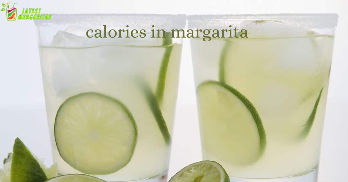 How Many Calories In A Margarita