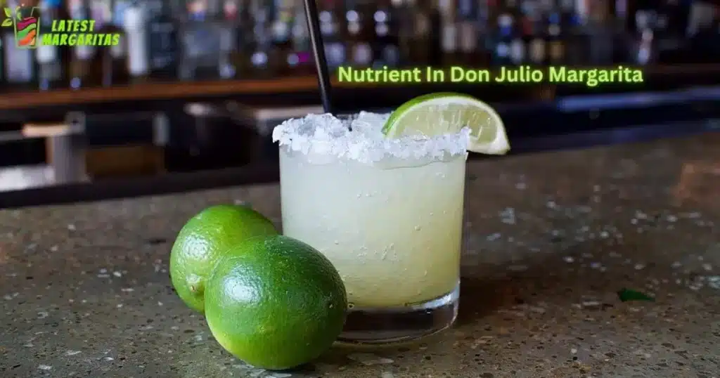 Nutrient In Don Julio Margarita Per serving