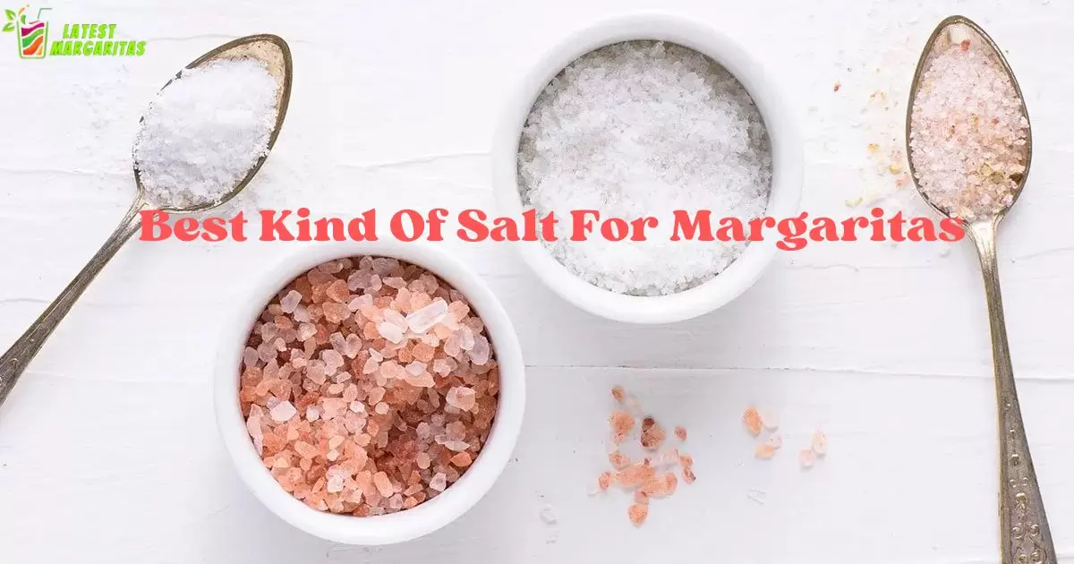 What Kind Of Salt For Margaritas