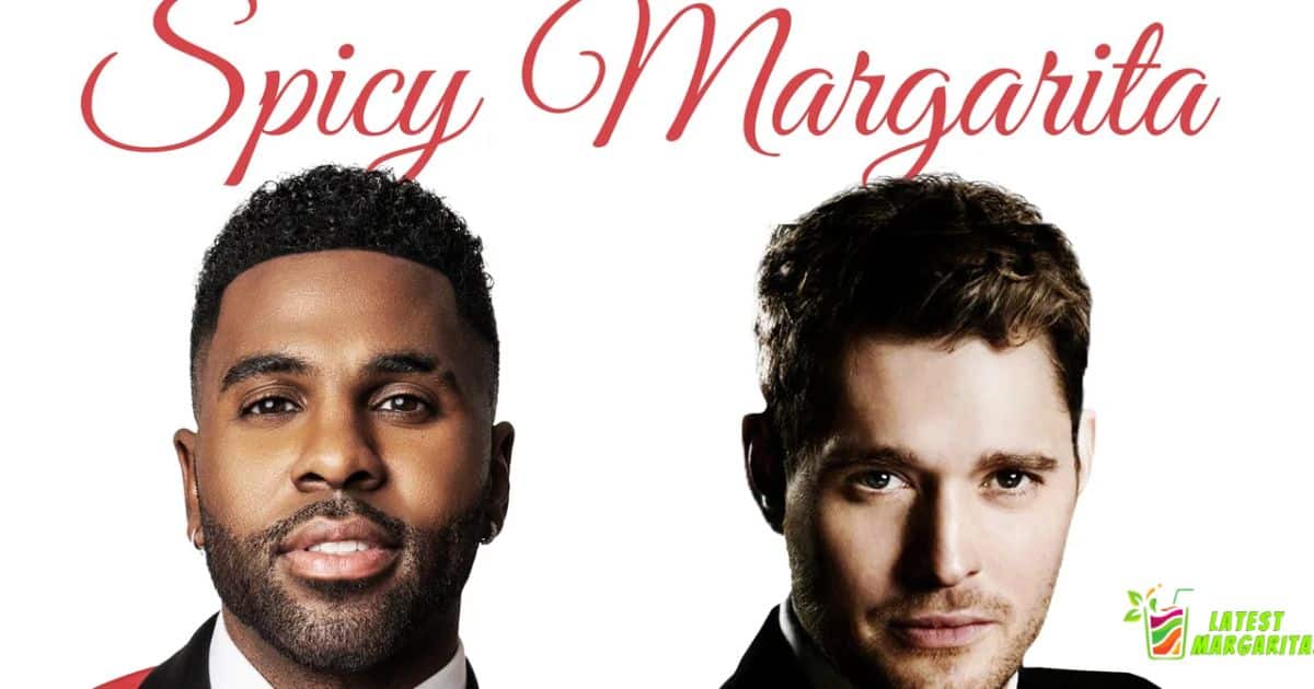 New Song: Jason Derulo & Michael Buble – ‘Spicy Margarita’