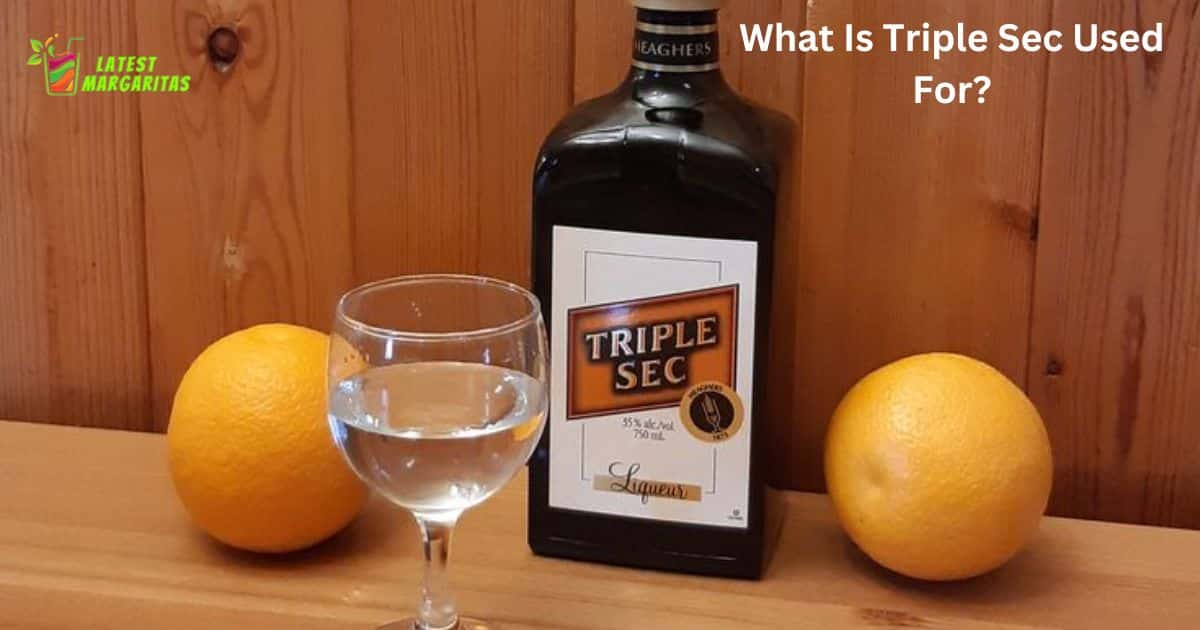 What Is Triple Sec Used For?