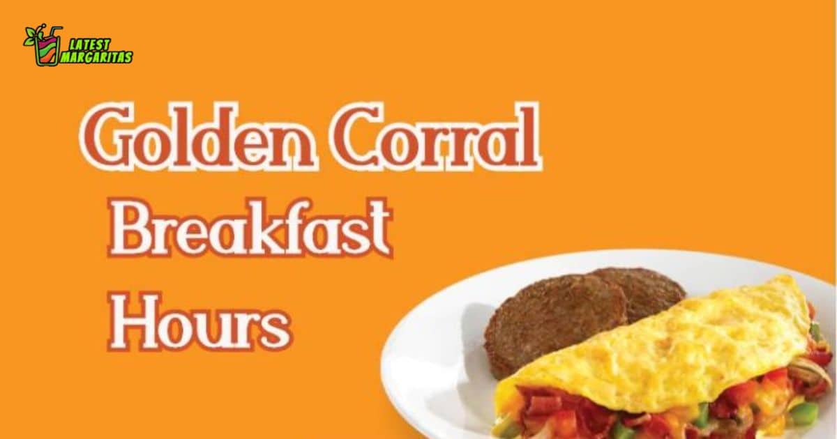 Golden Corral Breakfast Hours, Menu and Prices [Updated]